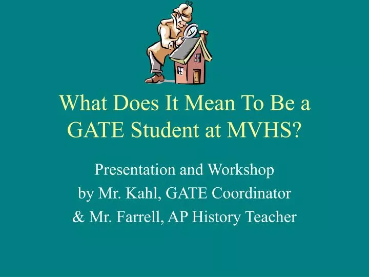 what does it mean to be a gate student at mvhs