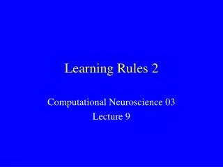 Learning Rules 2