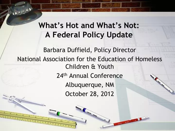 what s hot and what s not a federal policy update