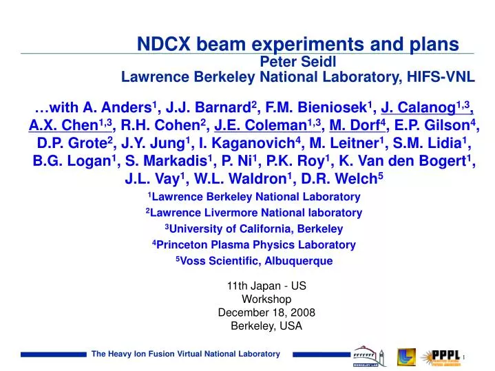 ndcx beam experiments and plans peter seidl lawrence berkeley national laboratory hifs vnl