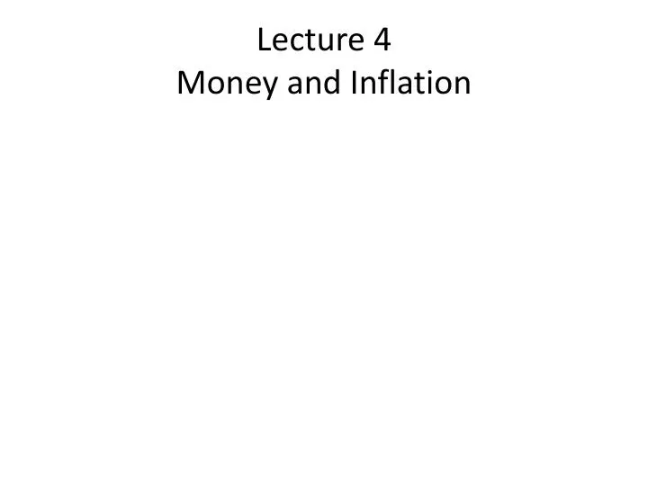lecture 4 money and inflation