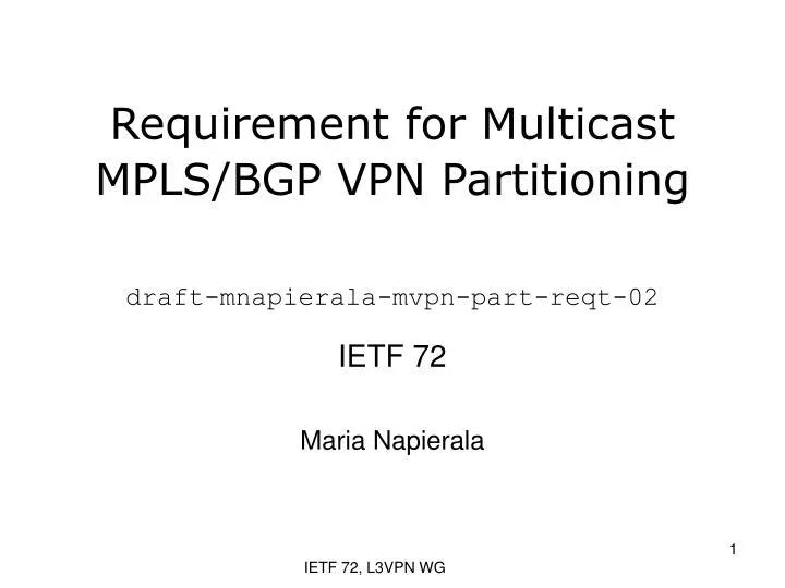 requirement for multicast mpls bgp vpn partitioning draft mnapierala mvpn part reqt 02