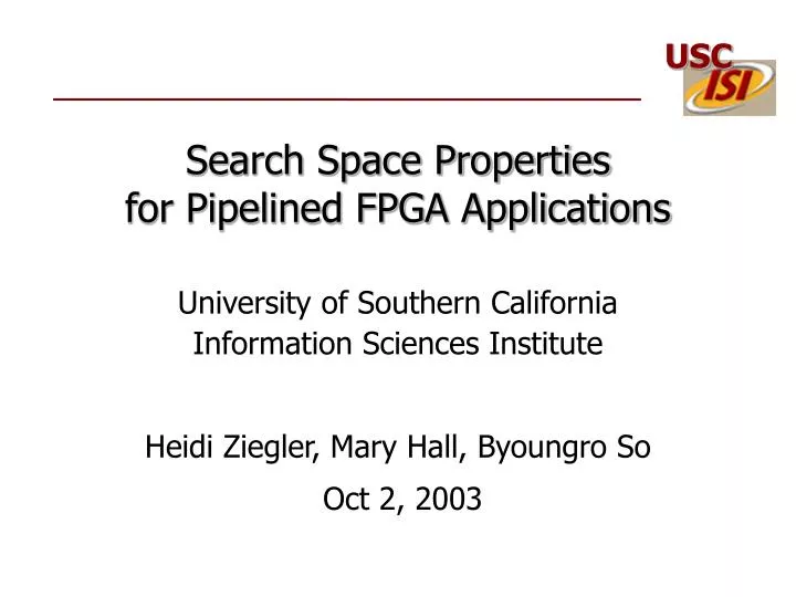 search space properties for pipelined fpga applications
