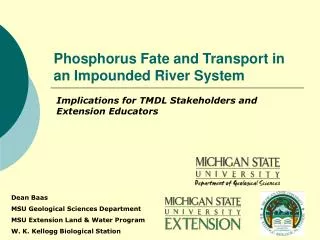 Phosphorus Fate and Transport in an Impounded River System