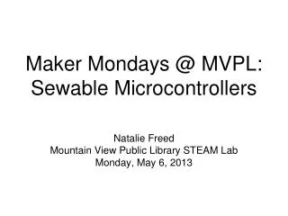 Maker Mondays @ MVPL: Sewable Microcontrollers