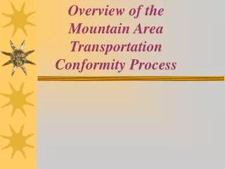Overview of the Mountain Area Transportation Conformity Process