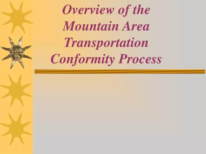 overview of the mountain area transportation conformity process