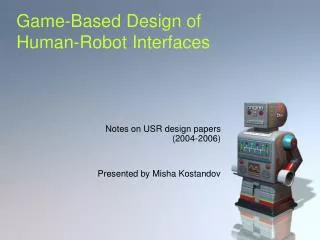 Game-Based Design of Human-Robot Interfaces