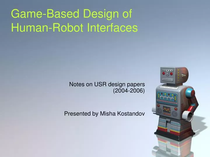 game based design of human robot interfaces
