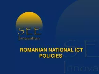 ROMANIAN NATIONAL ICT POLICIES