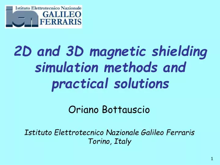 2d and 3d magnetic shielding simulation methods and practical solutions