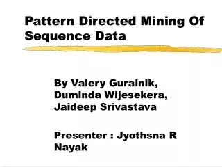 Pattern Directed Mining Of Sequence Data
