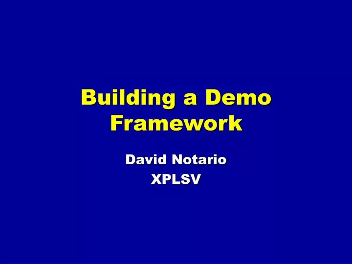 building a demo framework