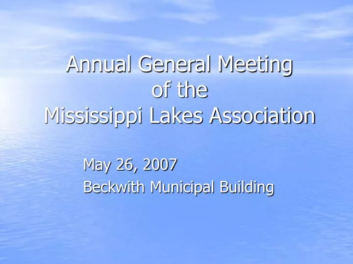 annual general meeting of the mississippi lakes association