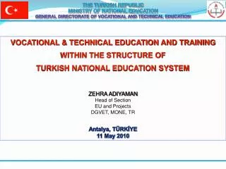 THE TURKISH REPUBLIC MINISTRY OF NATIONAL EDUCATION