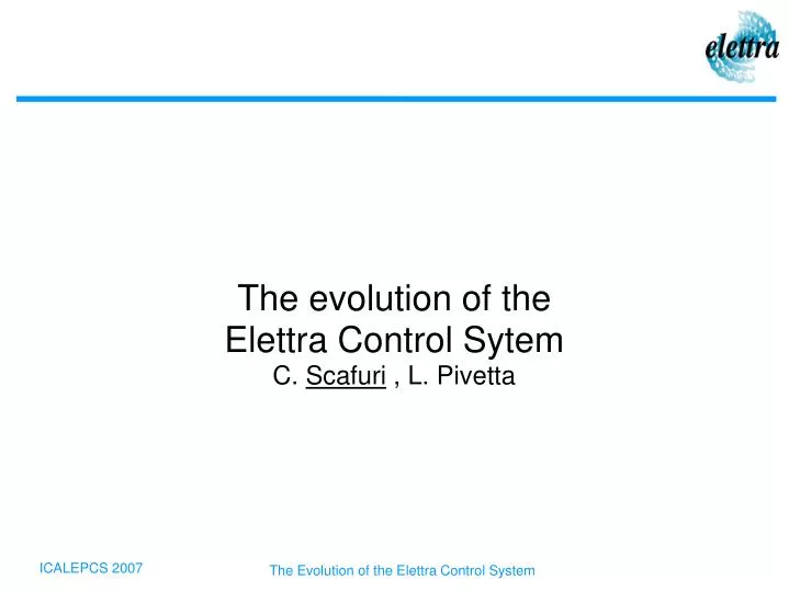 the evolution of the elettra control sytem c scafuri l pivetta