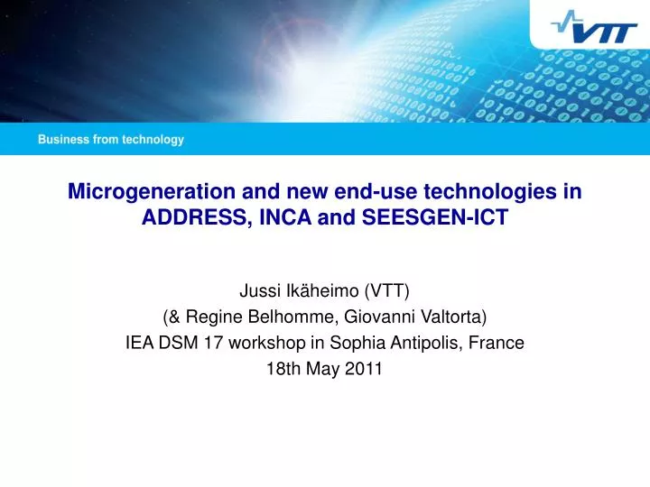 microgeneration and new end use technologies in address inca and seesgen ict