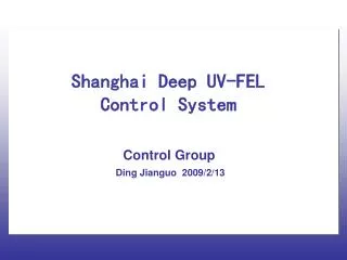 Shanghai Deep UV-FEL Control System