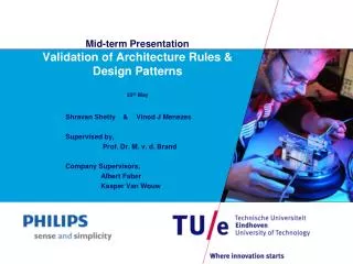 Mid-term Presentation Validation of Architecture Rules &amp; Design Patterns 25 th May