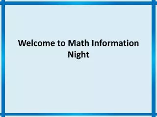 Welcome to Math Information Night