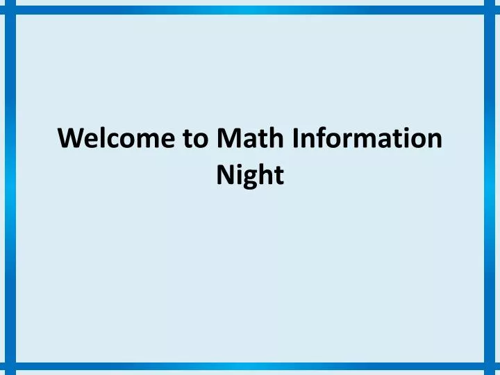 welcome to math information night