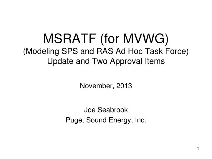 msratf for mvwg modeling sps and ras ad hoc task force update and two approval items november 2013