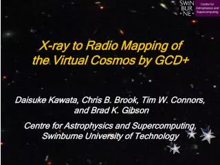 X-ray to Radio Mapping of the Virtual Cosmos by GCD+