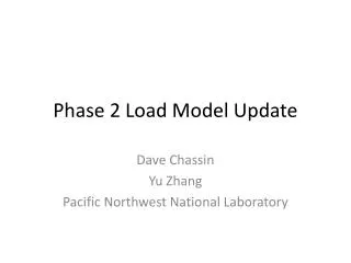 Phase 2 Load Model Update