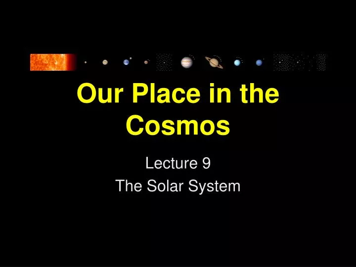 our place in the cosmos