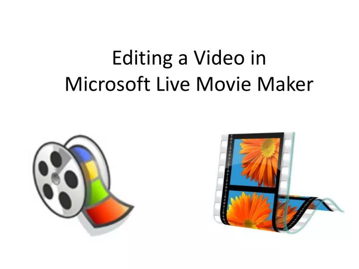editing a video in microsoft live movie maker