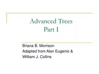 Advanced Trees Part I