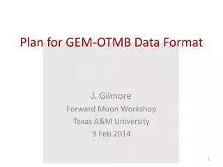 Plan for GEM-OTMB Data Format