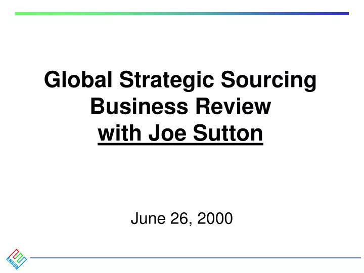global strategic sourcing business review with joe sutton