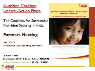 May 15,2012 Constitution Club, Rafi Marg , New Delhi Dr. Rajiv Tandon