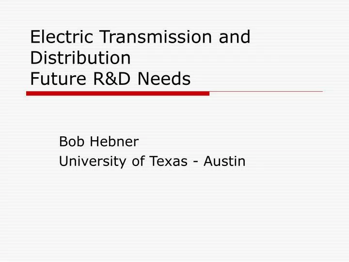 electric transmission and distribution future r d needs