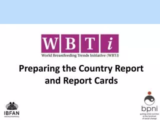 Preparing the Country Report and Report Cards