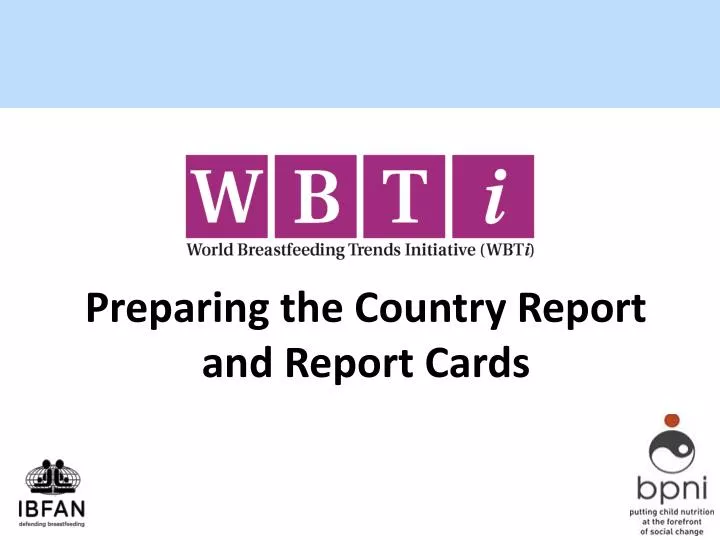 preparing the country report and report cards