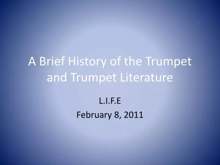 a brief history of the trumpet and trumpet literature