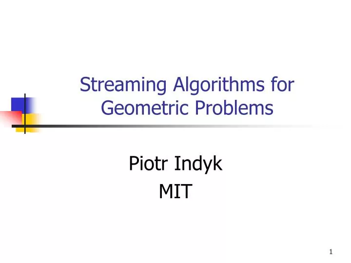 streaming algorithms for geometric problems