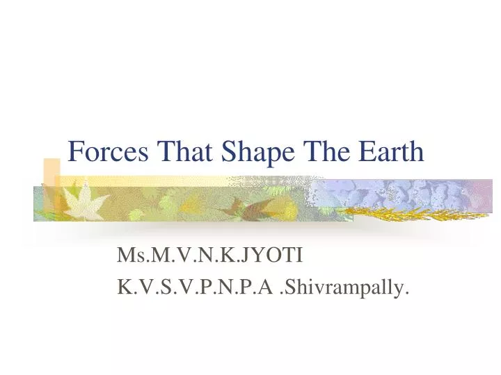 forces that shape the earth