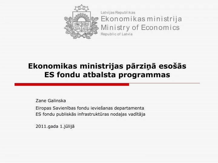 ekonomikas ministrijas p rzi eso s es fondu atbalsta programmas