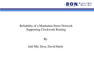 Reliability of a Manhattan Street Network Supporting Clockwork Routing