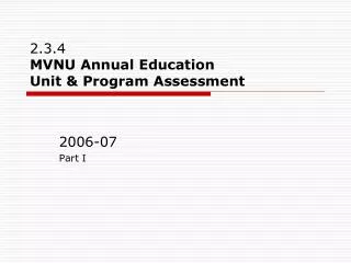 2.3.4 MVNU Annual Education Unit &amp; Program Assessment