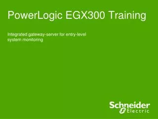 PowerLogic EGX300 Training