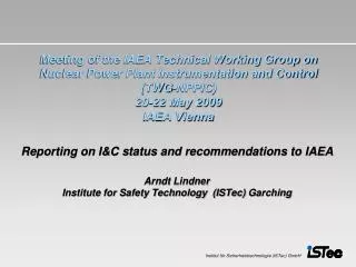 Reporting on I&amp;C status and recommendations to IAEA