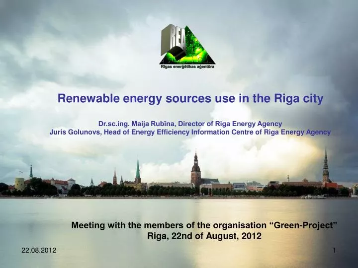 meeting with the members of the organisation green project riga 22nd of august 2012