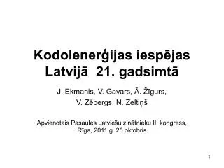kodolener ijas iesp jas latvij 21 gadsimt