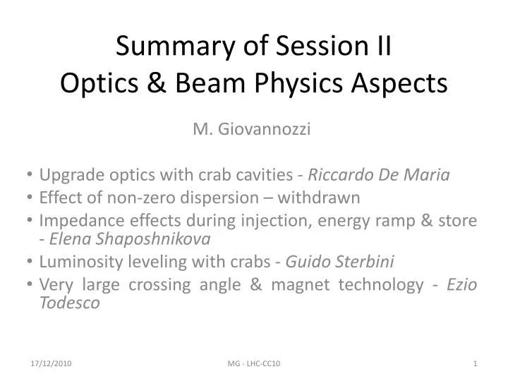 summary of session ii optics beam physics aspects