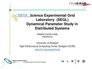 Science Experimental Grid Laboratory (SEGL) Dynamical Parameter Study in Distributed Systems