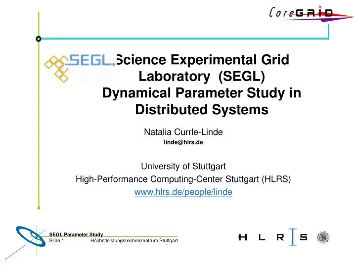 science experimental grid laboratory segl dynamical parameter study in distributed systems